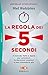 LA REGOLA DEI 5 SECONDI