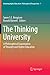 The Thinking University: A Philosophical Examination of Thought and Higher Education (Debating Higher Education: Philosophical Perspectives, 1)
