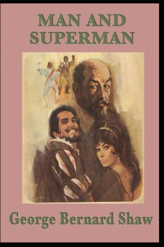 Man and Superman : illustrated