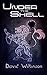 Under The Shell: An Agent Pilakin Mystery