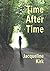 Time After Time: 16 font size Large Print Edition