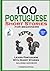 100 Portuguese Short Stories for Beginners Learn Portuguese with Stories Including Audiobook: Portuguese Edition Foreign Language Book 1