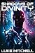 Shadows of Divinity: A Dystopian Alien Invasion Adventure (The Enochian War)