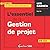 L'essentiel de la gestion de projet (2020) (13ème édition)