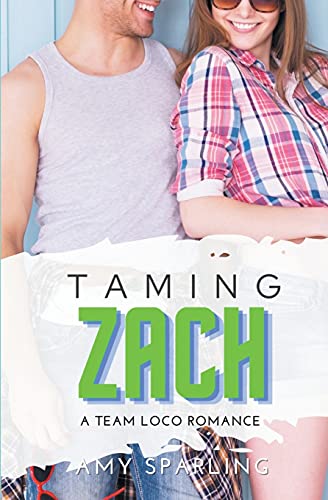 Taming Zach (Team Loco)