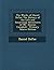The Works of Daniel Defoe: The History of the Life and Surprising Adventures of Mr. Duncan Campbell - Primary Source Edition