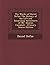 The Works of Daniel Defoe: The History of the Life and Surprising Adventures of Mr. Duncan Campbell