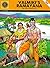 Valmiki's Ramayana: The Great Indian Epic (Amar Chitra Katha)