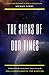 The Signs of Our Times: 12 Biblical Reasons Why This Could Be The Generation of The Rapture