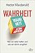 Wahrheit: Was wir dafür halten und wie wir damit umgehen