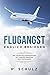 Flugangst: Endlich Besiegen (German Edition)