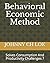 Behavioral Economic Method: Solves Consumption And Productivity Challenges ? (behavioral economy)