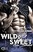 Haven Brotherhood: Wild & Sweet