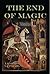 The End of Magic