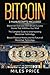 Bitcoin: 3 Books In 1 Bargain: The Complete Guide to Understanding Blockchain Technology & Bitcoin Financial History and the Future of Blockchain ... Success Stories That Will Blow Your Mind