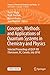 Concepts, Methods and Applications of Quantum Systems in Chemistry and Physics: Selected proceedings of QSCP-XXI (Vancouver, BC, Canada, July 2016) (Progress in Theoretical Chemistry and Physics, 31)