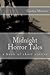 Midnight Horror Tales: A bo...
