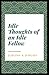 Idle Thoughts of an Idle Fellow Illustrated