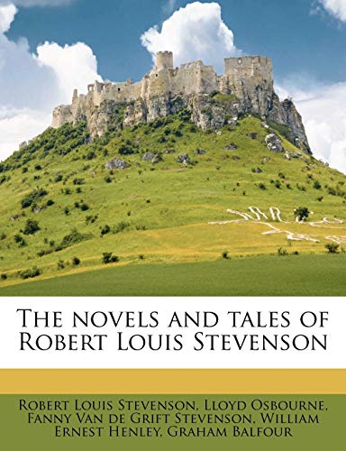 The novels and tales of Robert Louis Stevenson Volume 9
