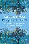 Di questi tempi. ...