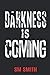 Darkness is Coming