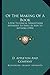 Of The Making Of A Book: A Few Technical Suggestions Intended To Serve As Aids To Authors (1904)