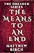The Means to an End: A Fantasy Epic with everything in between (The Dreaded Series)