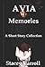 AVIA Memories: A Short Story Collection
