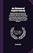 An Epitomy of English History: Wherein Arbitrary Government Is Display'd to the Life, in the Illegal Transactions of the Late Times Under the ... Years Reign of the Late King James, Whose G