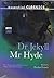 Dr. Jekyll and Mr. Hyde
