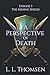 A Perspective of Death: The Missing Shield, Episode 3