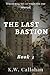 The Last Bastion: Book 3