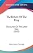 The Return Of The King: Discourses On The Latter Days (1883)