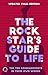 The 10 Commandments: The Rock Star's Guide to Life