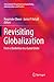 Revisiting Globalization: From a Borderless to a Gated Globe (International Perspectives on Social Policy, Administration, and Practice)