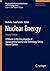 Nuclear Energy: A Volume in the Encyclopedia of Sustainability Science and Technology Series, Second Edition