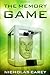 The Memory Game by Nicholas Carey