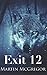 Exit 12: A 24 novel