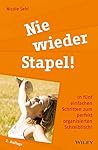 Nie wieder Stapel!: In funf einfachen Schritten zum perfekt organisierten Schreibtisch! (German Edition)