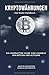 Kryptowährungen: Das Trader Handbuch: Ein kompletter Guide zum Handeln von Bitcoin und Altcoins (German Edition)