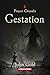 Gestation (Project Chrysalis)