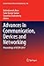Advances in Communication, Devices and Networking: Proceedings of ICCDN 2017 (Lecture Notes in Electrical Engineering, 462)