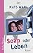 Soap Oder Leben