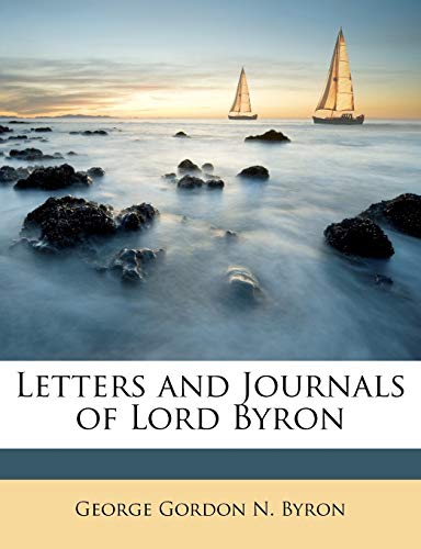 Letters and Journals of Lord Byron
