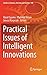 Practical Issues of Intelligent Innovations (Studies in Systems, Decision and Control, 140)