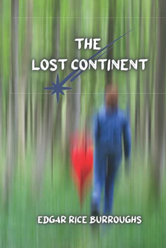 The lost continent: Originally published with more than thirty Titles