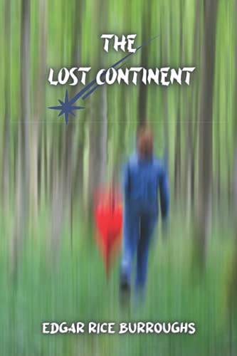 The lost continent: Originally published with more than thirty Titles