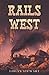 Rails West