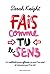 Fais comme tu le sens
