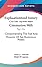 Explanation And History Of The Mysterious Communion With Spirits: Comprehending The Rise And Progress Of The Mysterious Noises